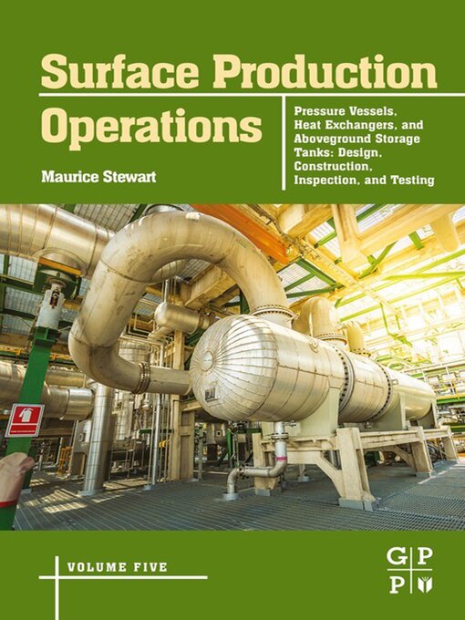 Title details for Surface Production Operations, Volume 5 by Maurice Stewart - Wait list